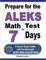 Prepare for the ALEKS Math Test in 7 Days