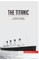 The Titanic