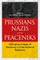 Prussians, Nazis and Peaceniks