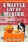 A Waffle Lot of Murder