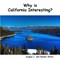 Why is California Interesting? Dreams of Gold