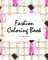 Fashion Coloring Book for Young Adults and Teens (8x10 Coloring Book / Activity Book)
