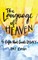 The Language of Heaven