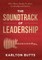 The Soundtrack of Leadership