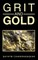 Grit and Gold