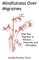 Mindfulness Over Migraines