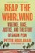 Reap the Whirlwind