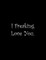 I Freaking Love You