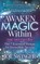 Awaken the Magic Within