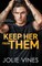 Keep Her from Them (McRae Bodyguards, #4)