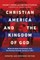 Christian America and the Kingdom of God