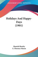 Holidays And Happy-Days (1901)