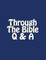 Through The Bible Q & A