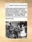 A Great Improvement in Watch-Work; Which May Be of Great Use at Sea, for Discovering the Longitude. ... with Some Remarks on Another Way of Discovering the Longitude. to Which Is Added, an Advertisement ... by William Palmer, ...