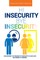 Hi Insecurity. Bye Insecurity.