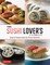 The Sushi Lover's Cookbook