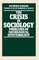 The Crisis in Sociology