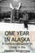 One Year in Alaska