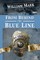 From Behind the Blue Line