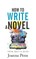 How to Write a Novel