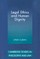 Legal Ethics and Human Dignity