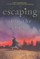 Escaping Into the Night