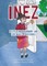 Don't Be Afraid, Inez