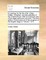 An Apology for the Life of Mr. Colley Cibber, Comedian, and Late Patentee of the Theatre-Royal. with an Historical View of the Stage During His Own Time. the Third Edition. a Short Account of the Progress of the English Stage.RS. Volume 1 of 3