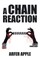 A Chain Reaction