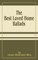 The Best Loved Home Ballads