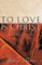 To Love Is Christ