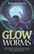 Glow Worms