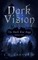 Dark Vision