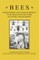 Bees - Their History and Characteristics, With Directions for Their Successful Management - Containing Extracts from Livestock for the Farmer and Stock Owner