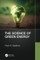 The Science of Green Energy