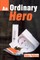 An Ordinary Hero