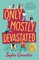 Only Mostly Devastated