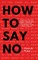 How To Say No