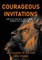 Courageous Invitations