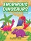 Enormous Dinosaurs