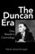 The Duncan Era