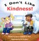 I Don't Like Kindness