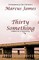 Thirty Something