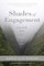 Shades of Engagement