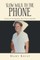 Slow Walk to the Phone