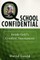 Q School Confidential