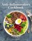 The Anti-Inflammatory Cookbook
