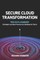 Secure Cloud Transformation