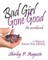 Bad Girl Gone Good (The Workbook)