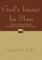 God's Image in Man